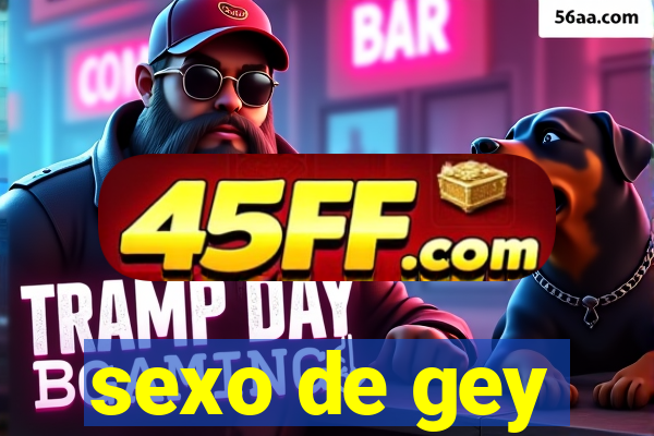 sexo de gey